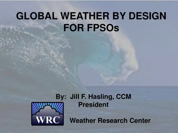 global weather by design for fpsos