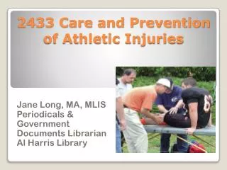2433 Care and Prevention of Athletic Injuries
