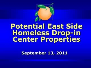Potential East Side Homeless Drop-in Center Properties