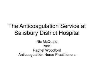 The Anticoagulation Service at Salisbury District Hospital