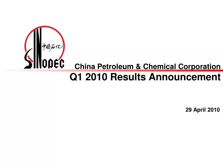 china petroleum chemical corporation q1 2010 results announcement