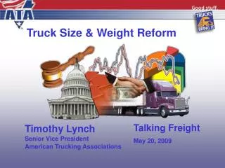 Truck Size &amp; Weight Reform