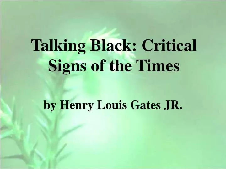 talking black critical signs of the times