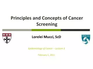 Principles and Concepts of Cancer Screening