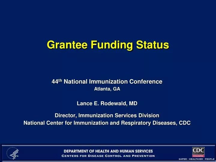 grantee funding status