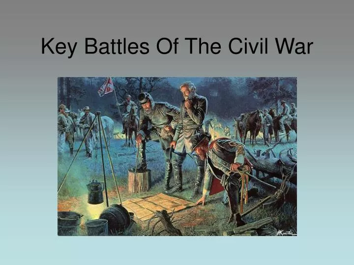 key battles of the civil war