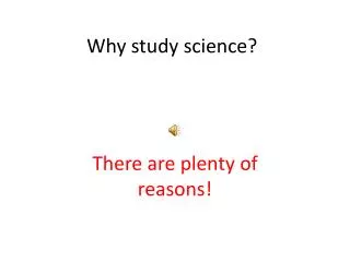 Why study science?