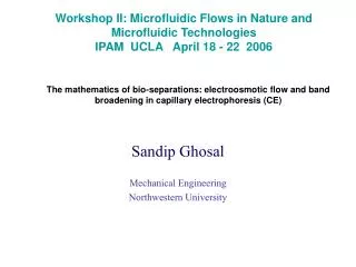 Sandip Ghosal Mechanical Engineering Northwestern University