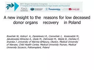 A new insight to the reasons for low deceased donor organs recovery in Poland
