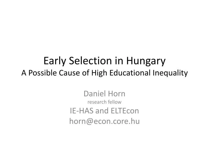 early selection in hungary a p ossible cause of high educational inequality