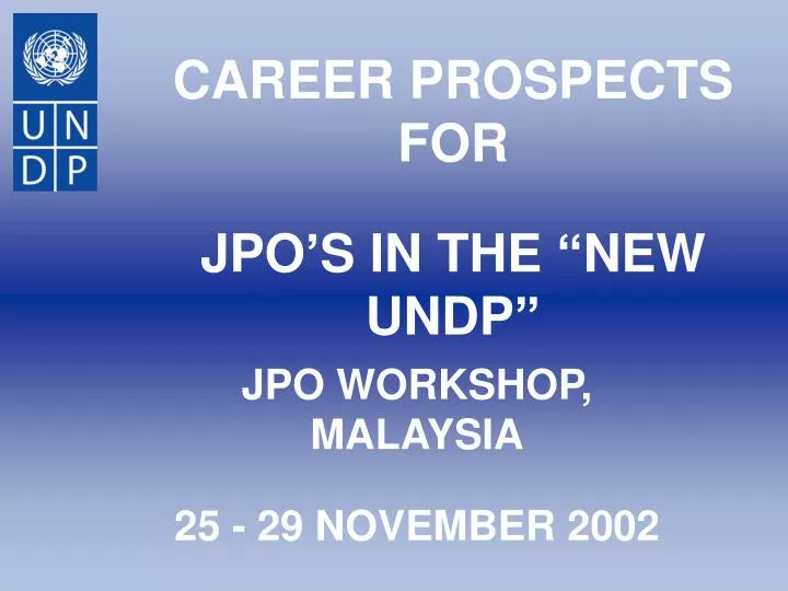 career prospects for jpo s in the new undp
