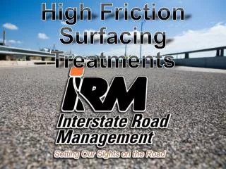 High Friction Surfacing Treatments