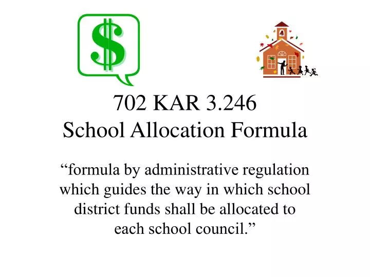 702 kar 3 246 school allocation formula