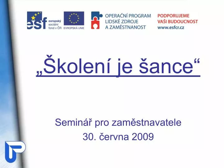 kolen je ance semin pro zam stnavatele 30 ervna 2009