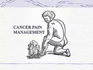CANCER PAIN MANAGEMENT