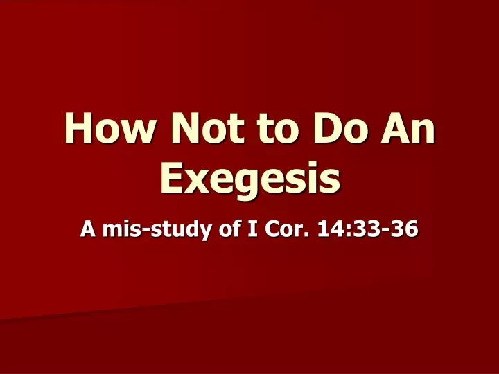 how not to do an exegesis