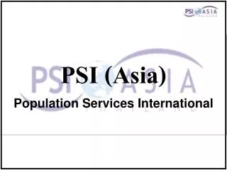 PSI (Asia) Population Services International