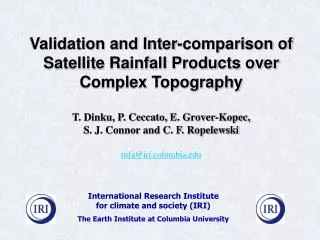 Validation and Inter-comparison of Satellite Rainfall Products over Complex Topography