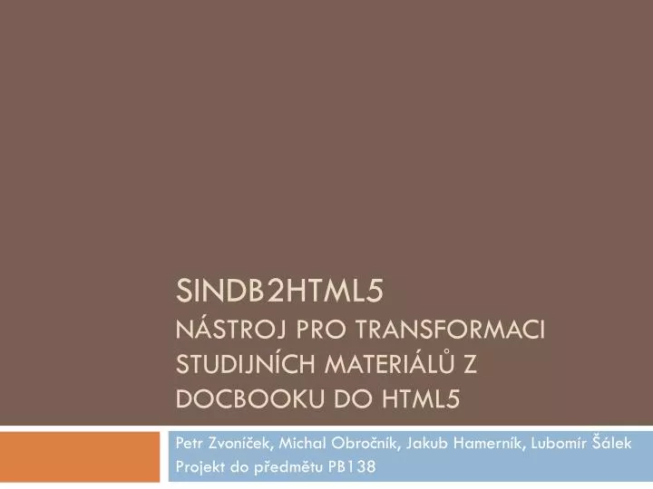 sindb2html5 n stroj pro transformaci studijn ch materi l z docbooku do html5