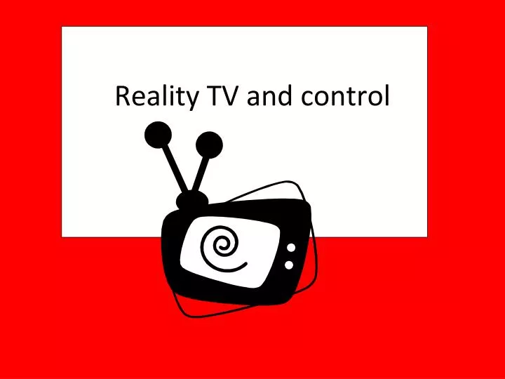 reality tv and control