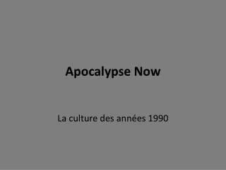 apocalypse now