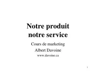 notre produit notre service