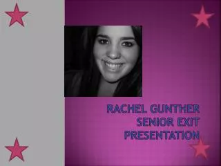 Rachel Gunther Senior Exit Presentation