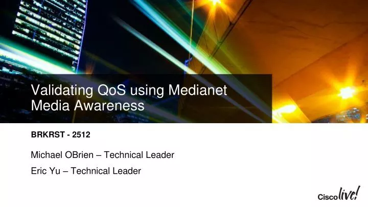 validating qos using medianet media awareness
