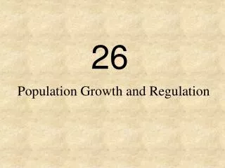 Population Growth and Regulation