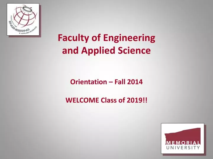 faculty of engineering and applied science orientation fall 2014 welcome class of 2019