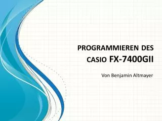 programmieren des c asio fx 7400gii