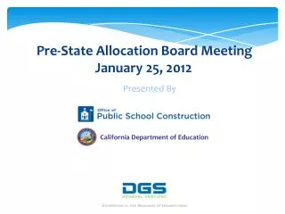 Pre-State Allocation Board Meeting January 25, 2012