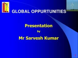 Presentation by Mr Sarvesh Kumar