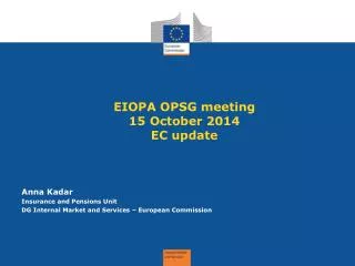 EIOPA OPSG meeting 15 October 2014 EC update