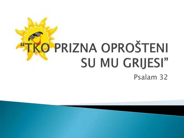 tko prizna opro teni su mu grijesi