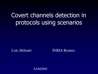 Covert channels detection in protocols using scenarios