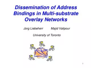 Dissemination of Address Bindings in Multi-substrate Overlay Networks