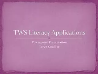 TWS Literacy Applications