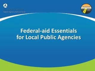 Federal-aid Essentials for Local Public Agencies