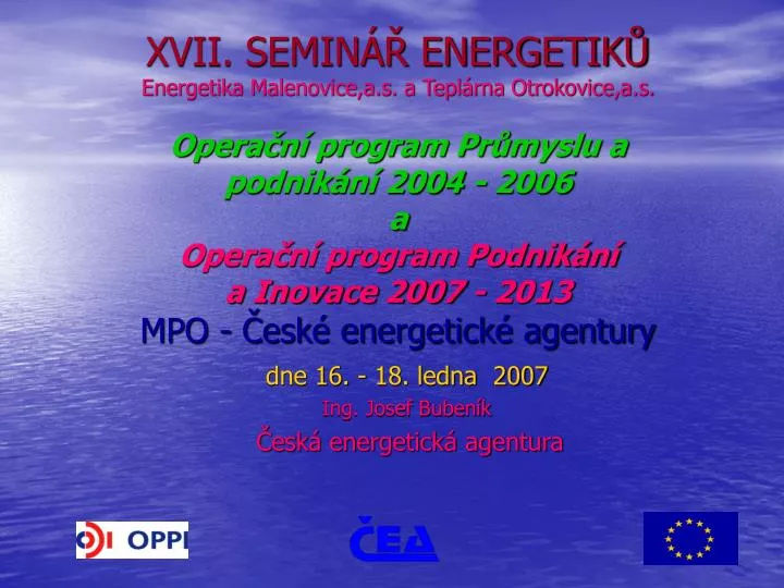 dne 16 18 ledna 2007 ing josef buben k esk energetick agentura
