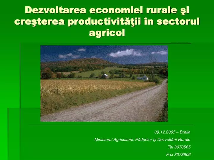 dezvoltarea economiei rurale i cre terea productivit ii n sectorul agricol