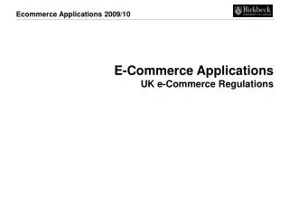 E-Commerce Applications UK e-Commerce Regulations