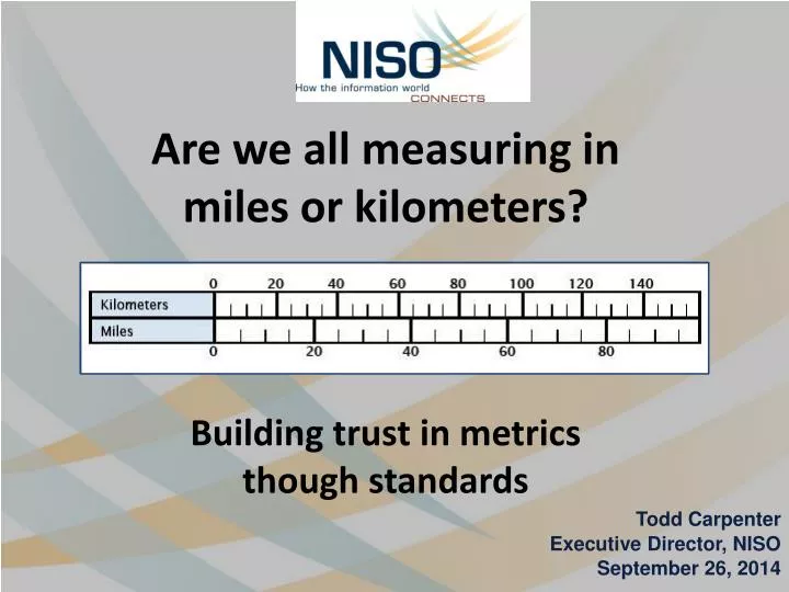 are we all measuring in miles or kilometers building trust in metrics though standards