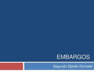 embargos
