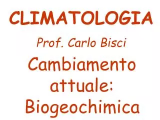 Cambiamento attuale: Biogeochimica