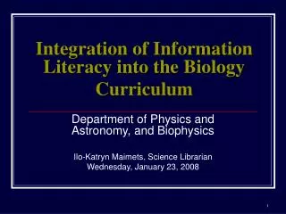Integration of Information Literacy into the Biology Curriculum