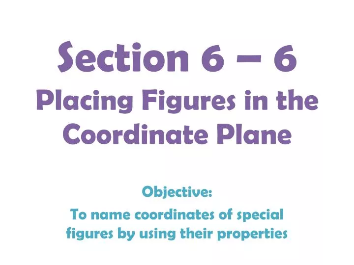 section 6 6 placing figures in the coordinate plane