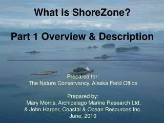 What is ShoreZone? Part 1 Overview &amp; Description