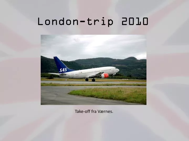 london trip 2010