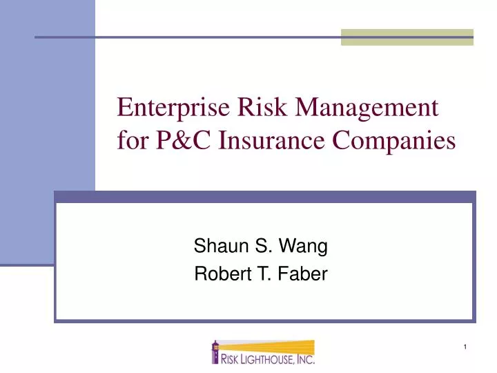 enterprise risk management for p c insurance companies